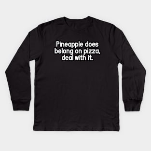 Pineapple On Pizza - Change My Mind and Unpopular Opinion Kids Long Sleeve T-Shirt